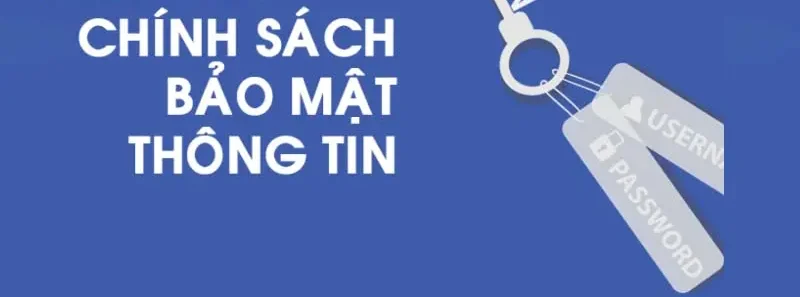 Chính sách bảo mật thông tin cá cược mới nhất