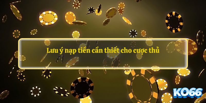 Nạp tiền Ko66 siêu đơn giản tại sân cược hàng đầu