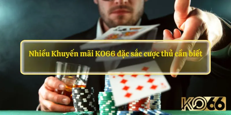 Tìm hiểu ưu đãi tại Ko66 thực sự uy tín